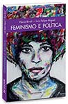 http://www.boitempoeditorial.com.br/v3/Titulos/visualizar/feminismo-e-politica